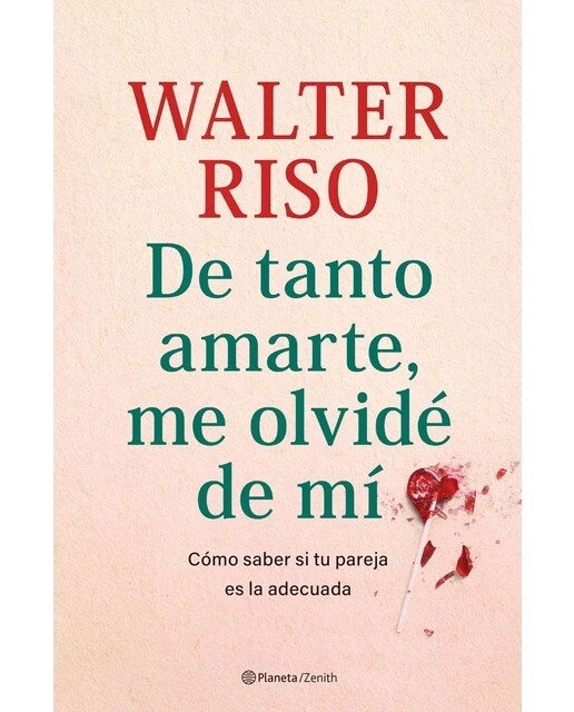 Imagen 0 de De tanto amarte, me olvidé de mí (Tapa dura)