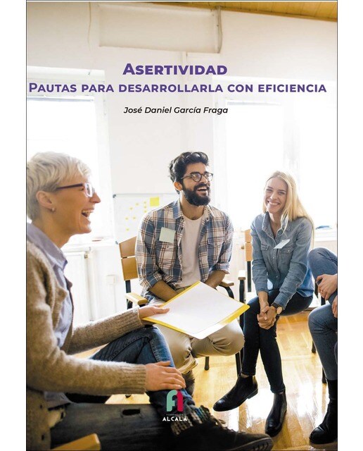 Imagen 0 de ASERTIVIDAD. PAUTAS PARA DESARROLLARLA CON EFICACIA (Tapa blanda)