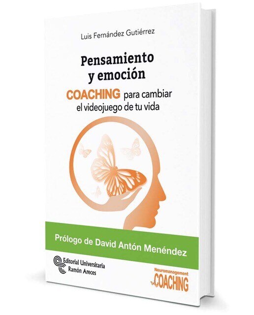 Pensamiento y emoción: COACHING para cambiar el videojuego de tu vida  (Tapa blanda) 1