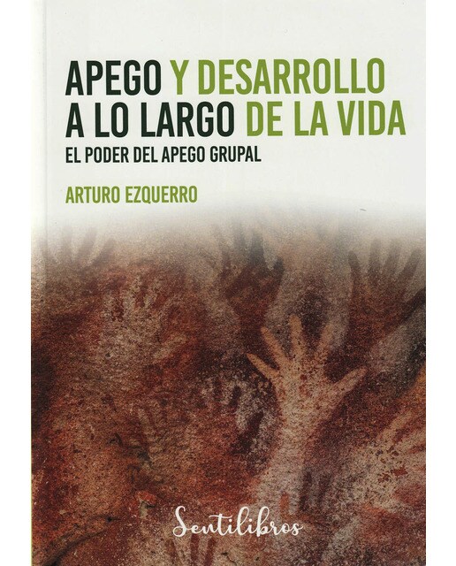 Imagen 0 de Apego y desarrollo a lo largo de la vida: El poder del apego grupal  (Tapa blanda)