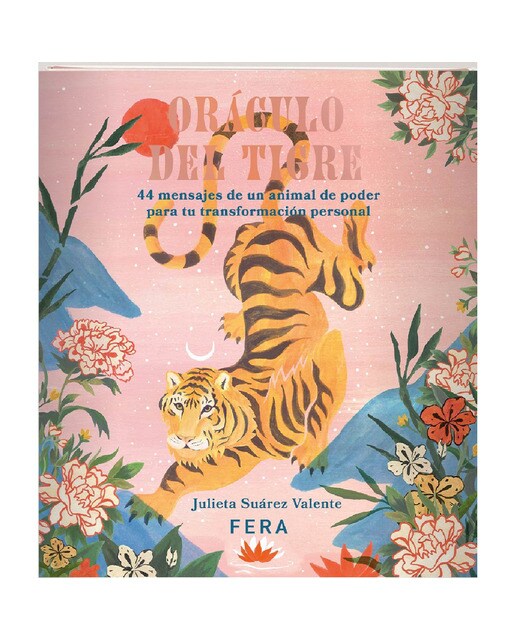 Imagen 0 de ORÁCULO DEL TIGRE: 44 mensajes de un animal de poder para tu transformación personal
