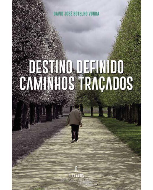 Destino definido caminhos traçados