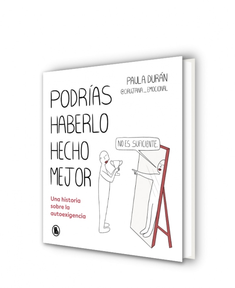 Podrías haberlo hecho mejor: Una historia sobre la autoexigencia  (Tapa dura) 6