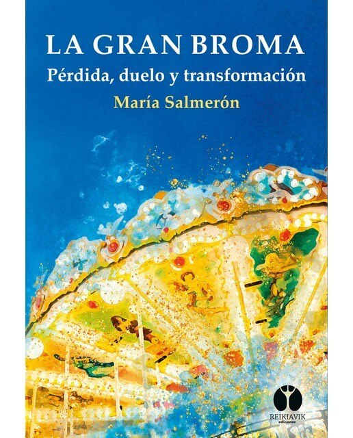 Imagen 0 de La gran broma: Pérdida, duelo y transformación