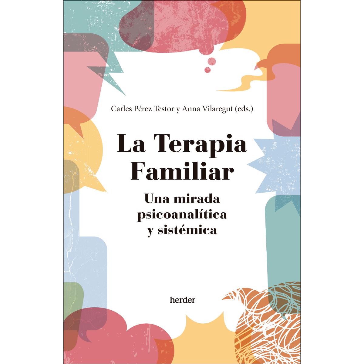 Imagen 0 de La terapia familiar: Una mirada psicoanalítica y sistémica  (Tapa blanda con solapas)