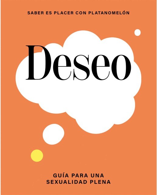 Imagen 0 de DESEO: GUIA PARA UNA SEXUALIDAD PLENA (Tapa dura)