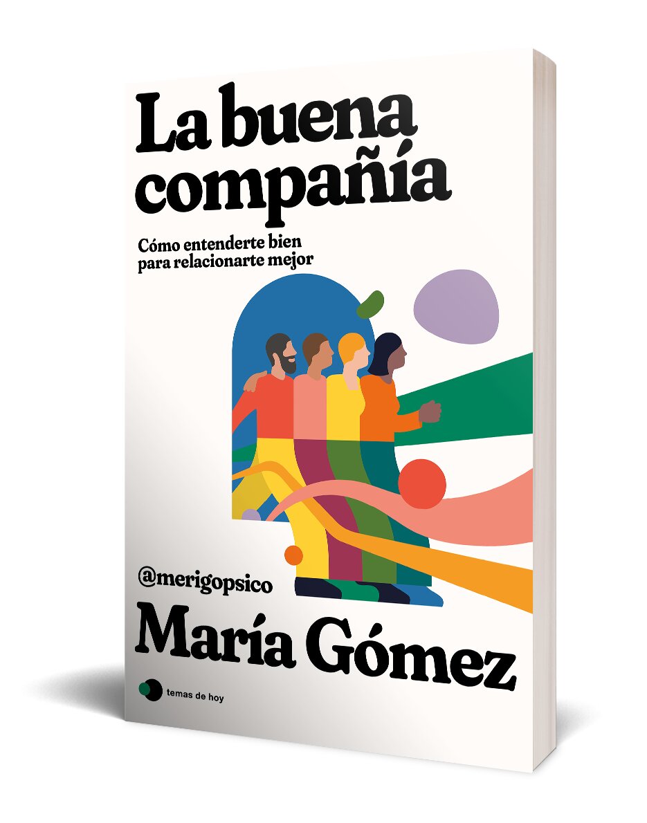 Imagen 2 de La buena compañía: Cómo entenderte bien para relacionarte mejor  (Tapa blanda con solapas)