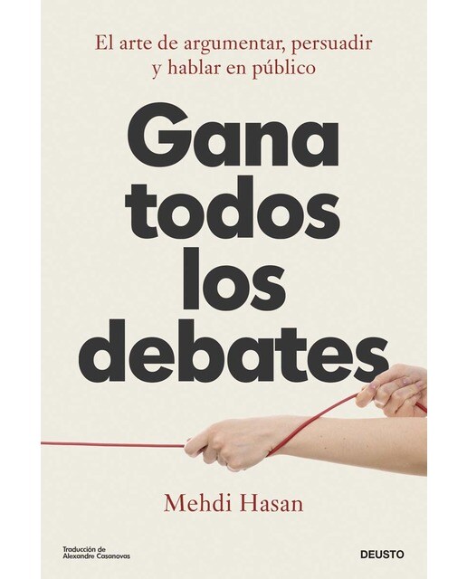 Imagen 0 de Gana todos los debates: El arte de argumentar, persuadir y hablar en público  (Tapa blanda con solapas)