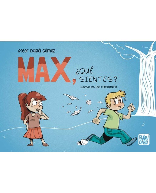 Max, ¿qué sientes?