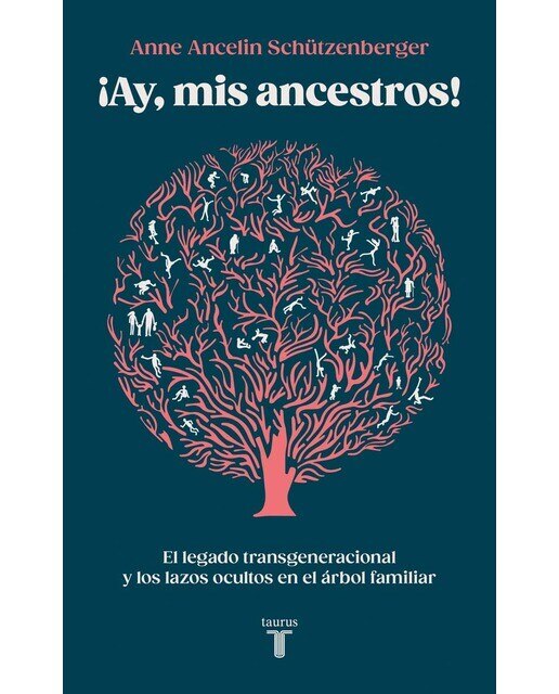 Imagen 0 de Ay, mis ancestros!: El legado transgeneracional y los lazos ocultos en el árbol familiar  (Tapa blanda)