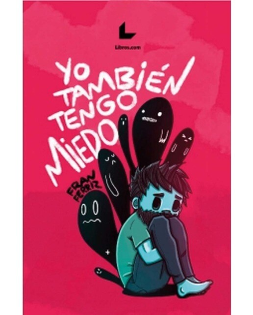 Yo también tengo miedo