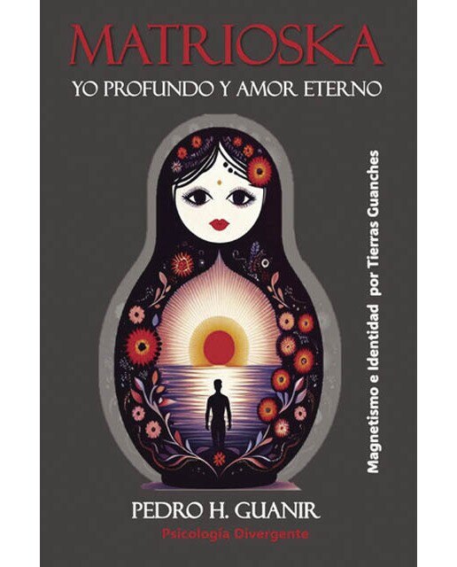 Imagen 0 de Matrioska.Yo profundo y amor eterno