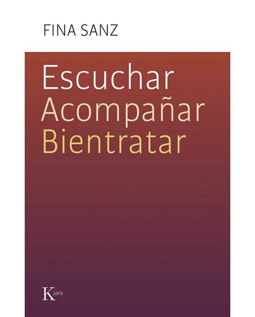 Imagen 0 de Escuchar, acompañar, bientratar (Tapa blanda con solapas)