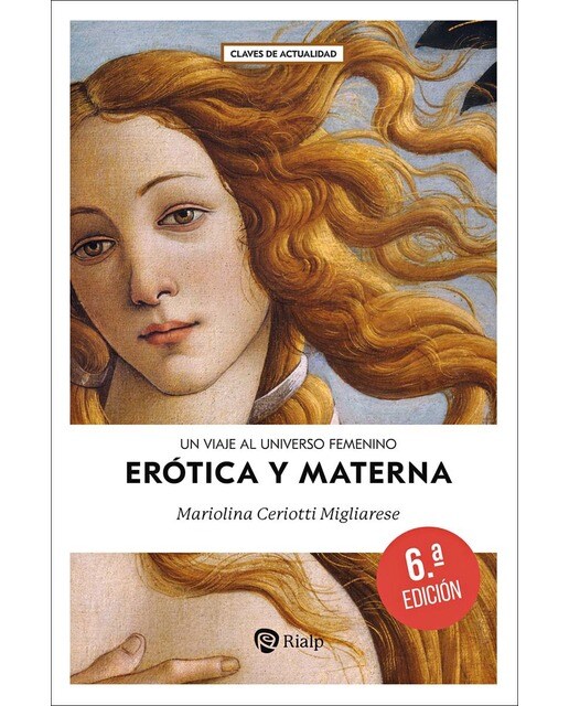 Imagen 0 de Erótica y materna: Un viaje al universo femenino  (Tapa blanda)