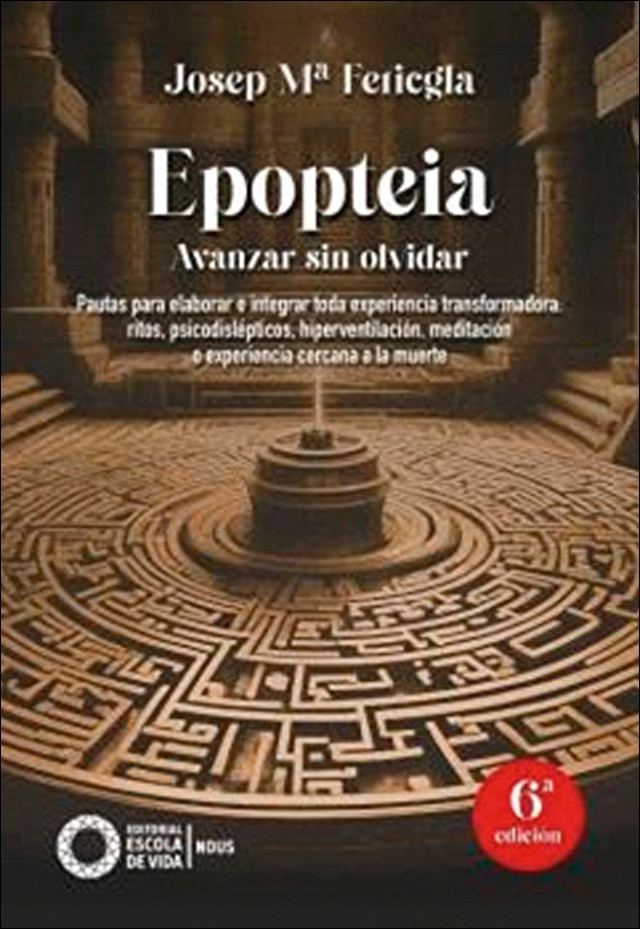 Imagen 0 de Epopteia. Avanzar sin olvidar: Pautas para elaborar e integrar toda experiencia transformadora: ritos, psicodislépticos, hiperventilaci  (Tapa blanda)