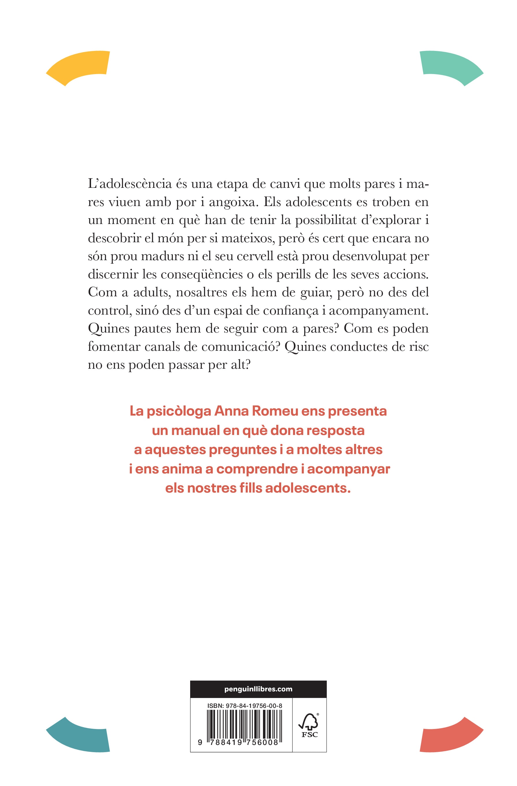 Benvinguda adolescència!: Viu sense por aquesta etapa de la vida dels teus fills  (Tapa blanda) 2