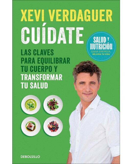 Cuídate : Las claves para equilibrar tu cuerpo y transformar tu salud
