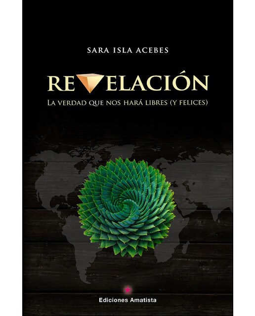 REVELACIÓN: LA VERDAD QUE NOS HARÁ LIBRES