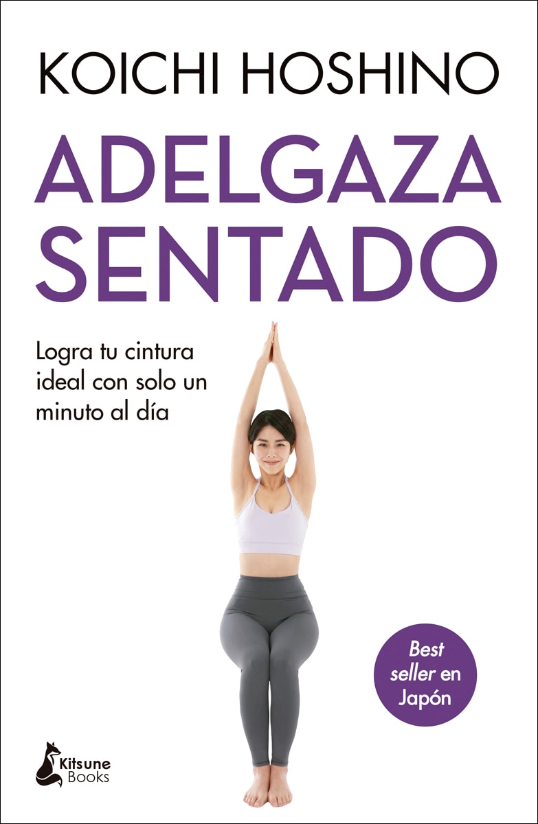 Imagem 0 de Adelgaza sentado: Logra tu cintura ideal con solo un minuto al día (Capa mole)