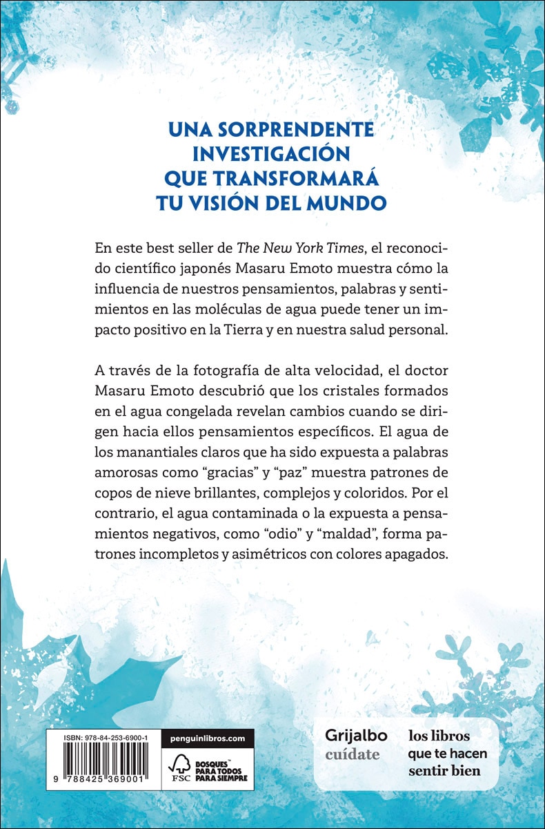 Imagen 2 de Los mensajes ocultos del agua: Conoce el fenómeno que asombró al mundo de la ciencia y la espiritualidad  (Tapa blanda)
