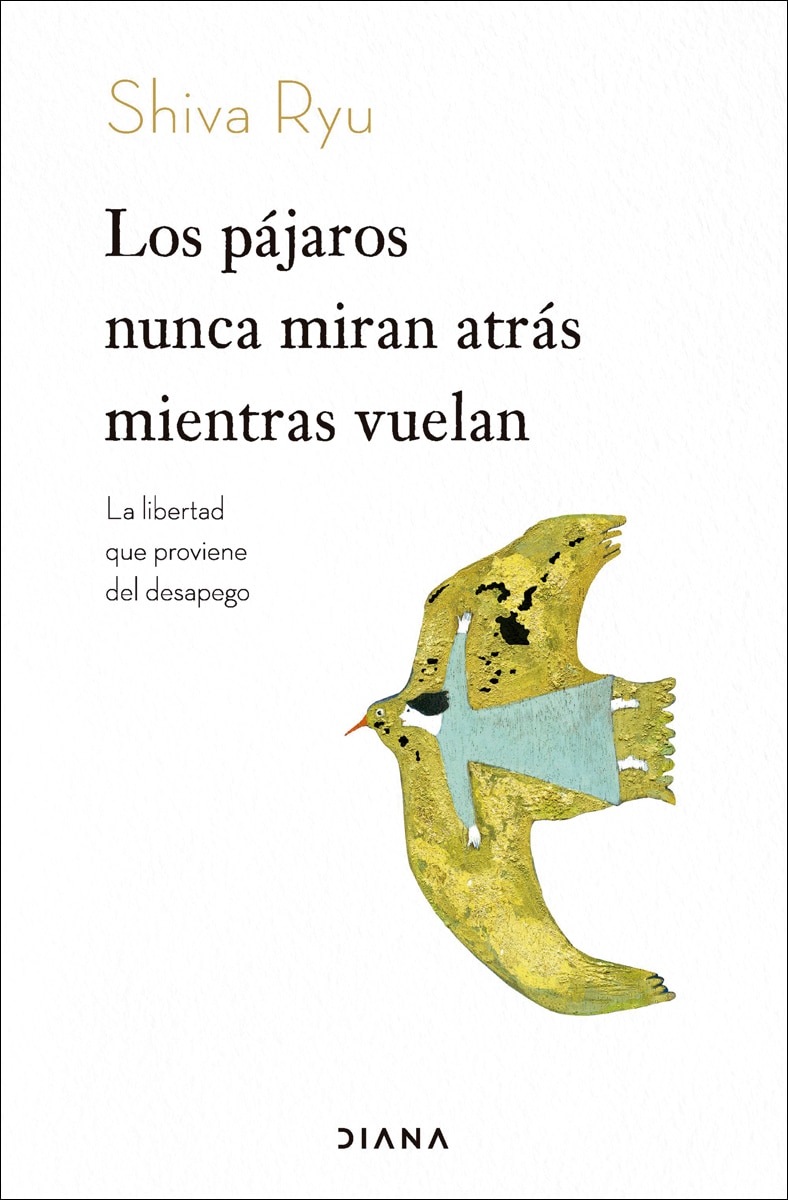 Imagen 0 de Los pájaros nunca miran atrás mientras vuelan  (Tapa blanda Tapa blanda con solapas)