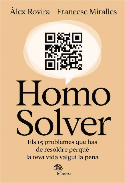 Imagen 0 de Homo Solver: Els 15 problemes que has de resoldre perquè la teva vida valgui la pena  (Tapa blanda con solapas)
