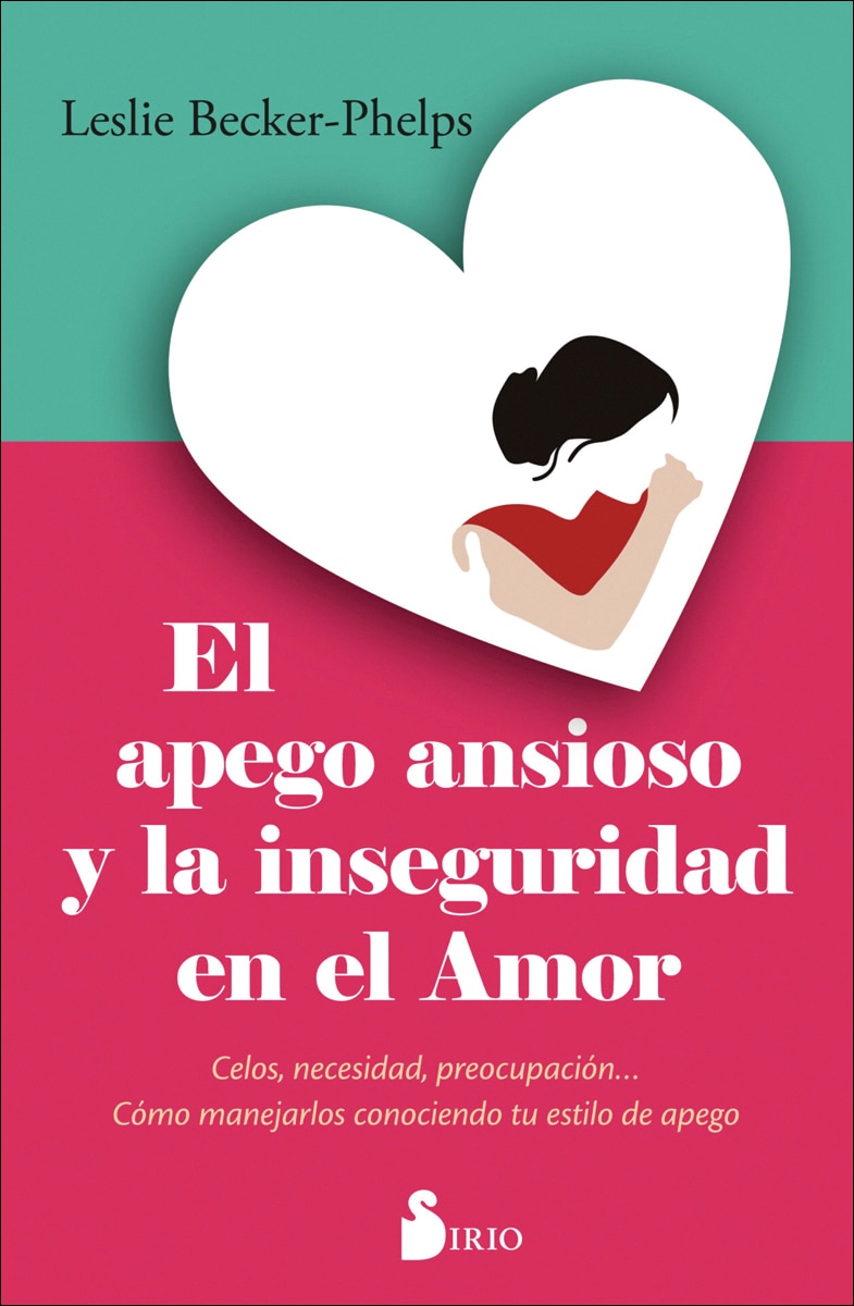 Imagem 0 de El apego ansioso y la inseguridad en el amor: Celos, necesidad, preocupación... Cómo manejarlos conociendo tu estilo de apego (Capa mole com abas)