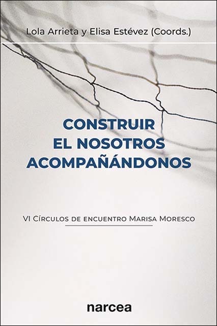 Construir el nosotros acompañándonos (VI Círculos de encuentro Marisa Moresco) 1