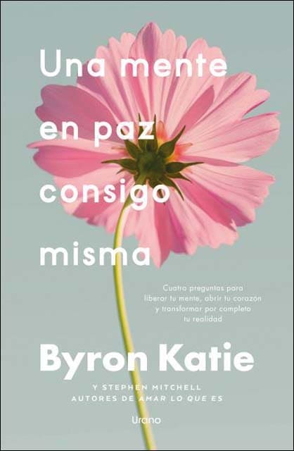 Imagem 0 de Una mente en paz consigo misma: Cuatro preguntas para liberar tu mente, abrir tu corazón y transformar por completo tu realidad (Capa mole)