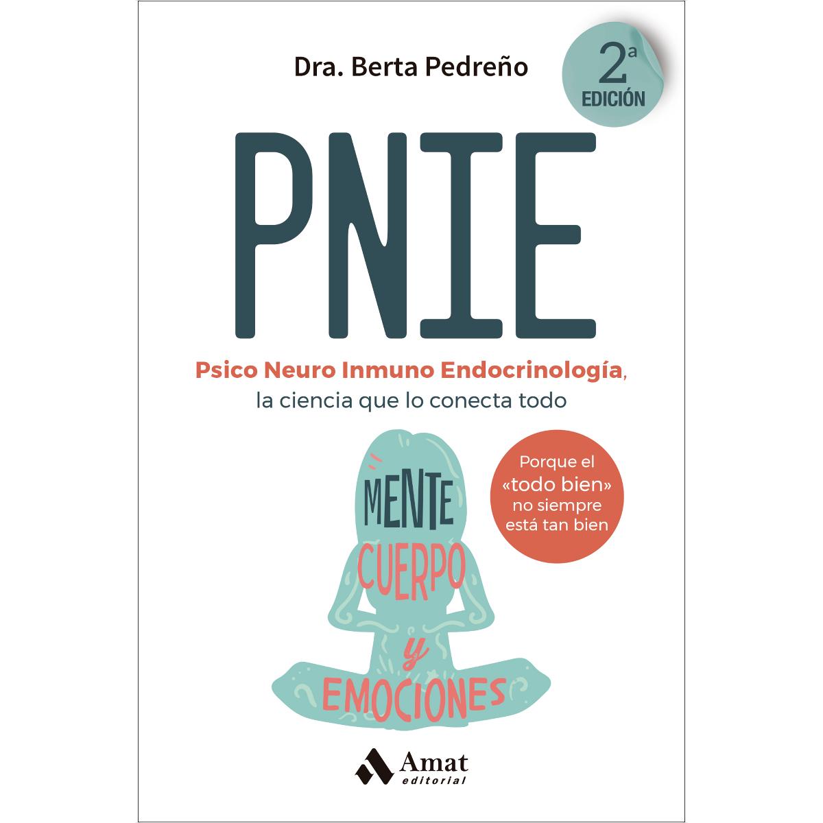 Imagem 0 de PNIE: Psiconeuroinmunoendocrinología, la ciencia que lo conecta todo: cuerpo, mente y emociones (Capa mole)