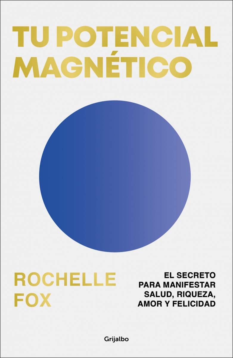Imagem 0 de Tu potencial magnético: El secreto para manifestar salud, riqueza, amor y felicidad (Capa mole)