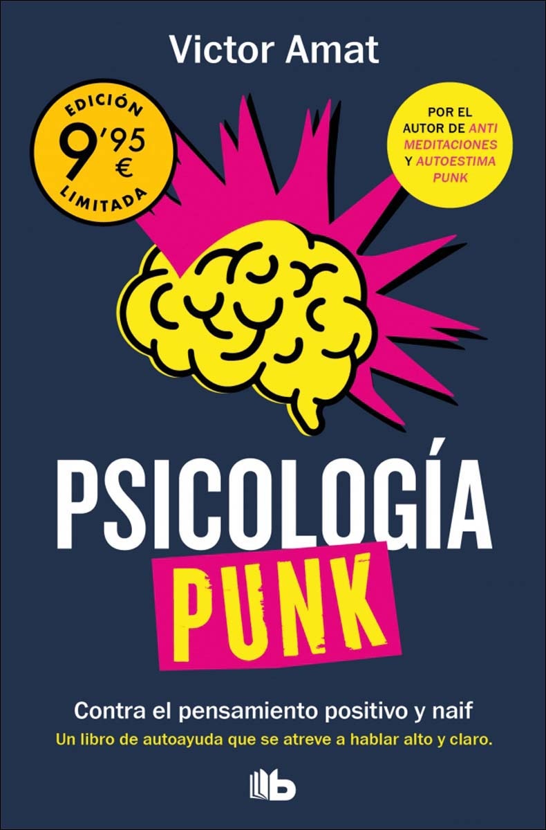 Imagem 0 de Psicología punk: ¿Cansado de los mensajes edulcorados? El manual de autoayuda definitivo que acaba con el mito del pensamiento positivo (Bolso)