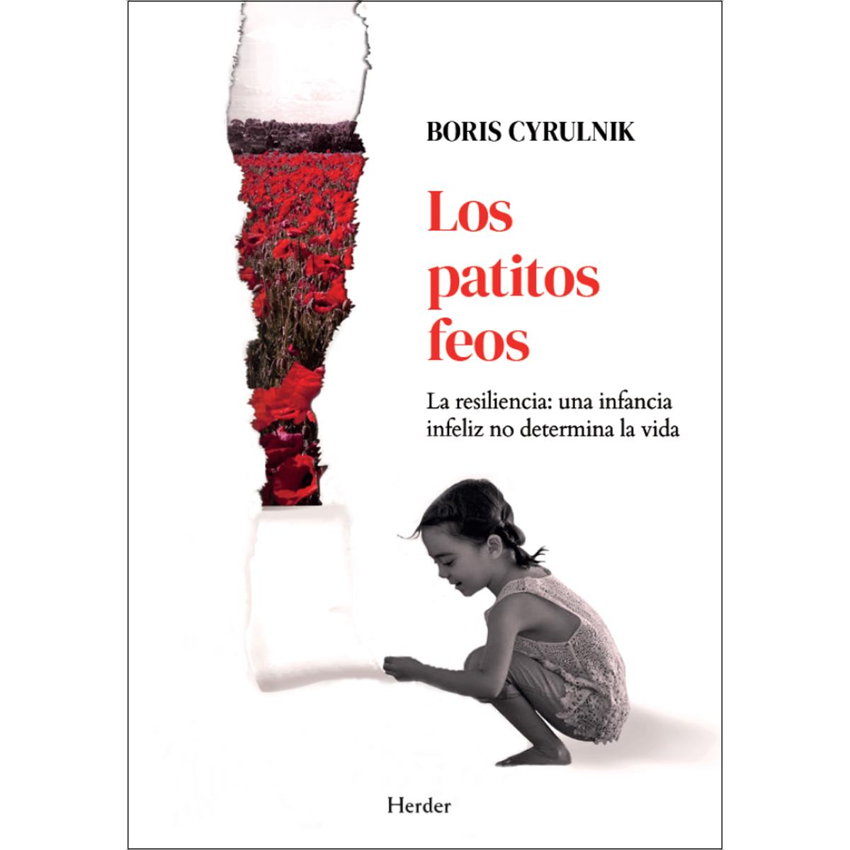 Imagem 0 de Los patitos feos: La resiliencia: una infancia infeliz no determina la vida (Capa mole com abas)