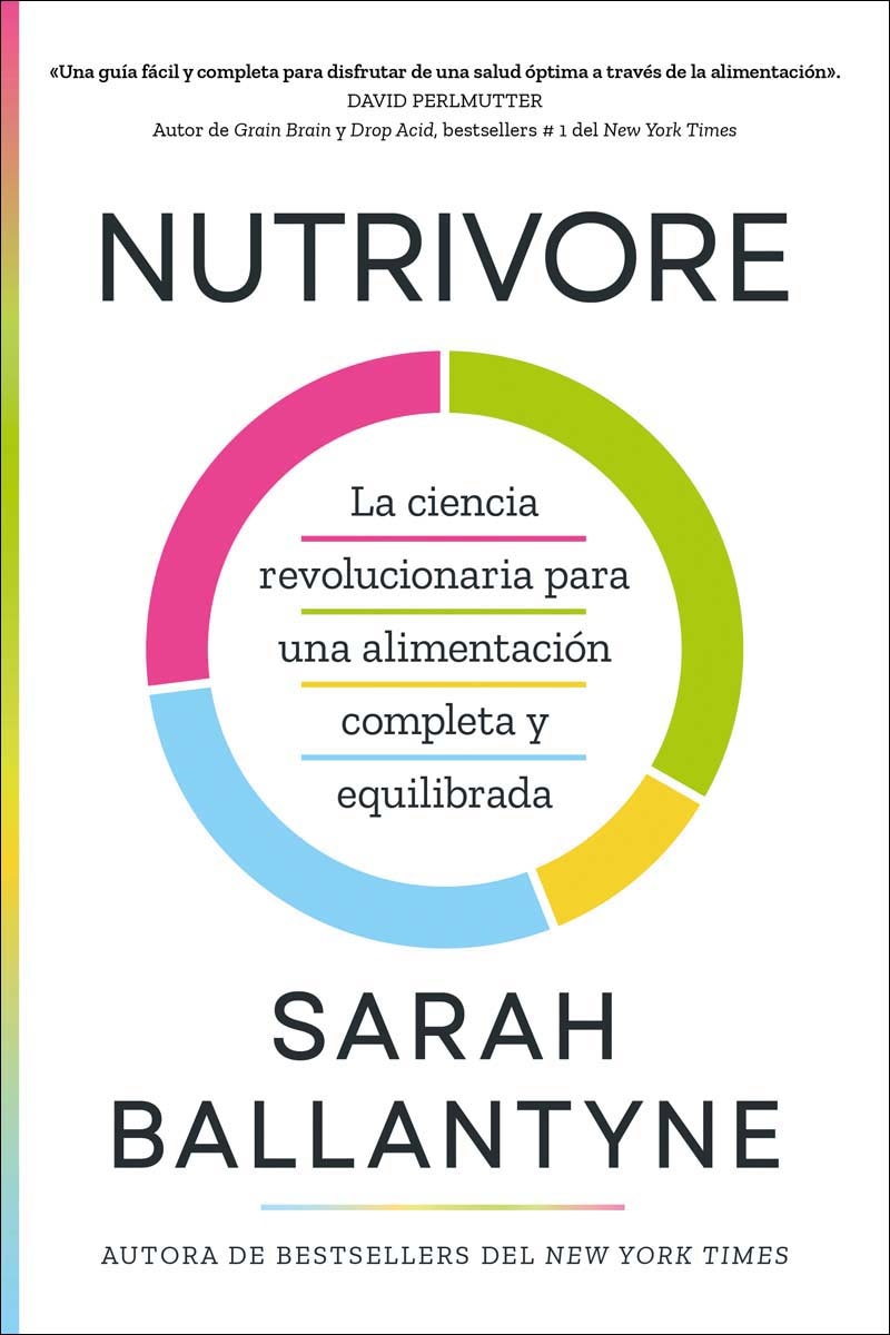 Imagen 0 de Nutrivore: La ciencia revolucionaria para una  alimentacio&n completa y equilibrada  (Tapa blanda)