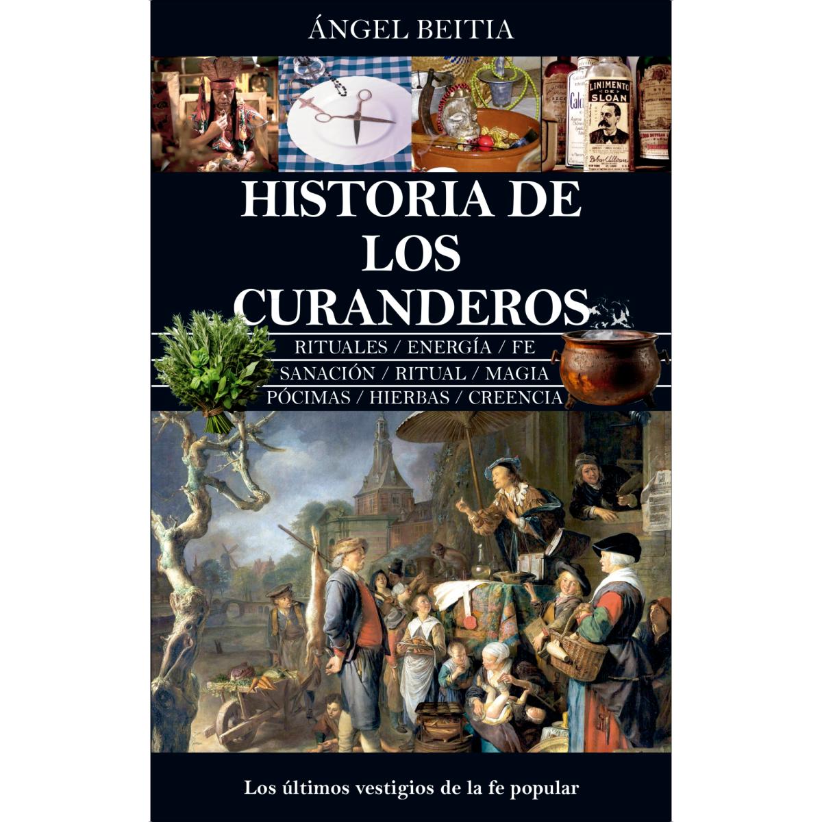 Imagem 0 de Historia de los curanderos: Los últimos vestigios de la fe popular (Capa mole)