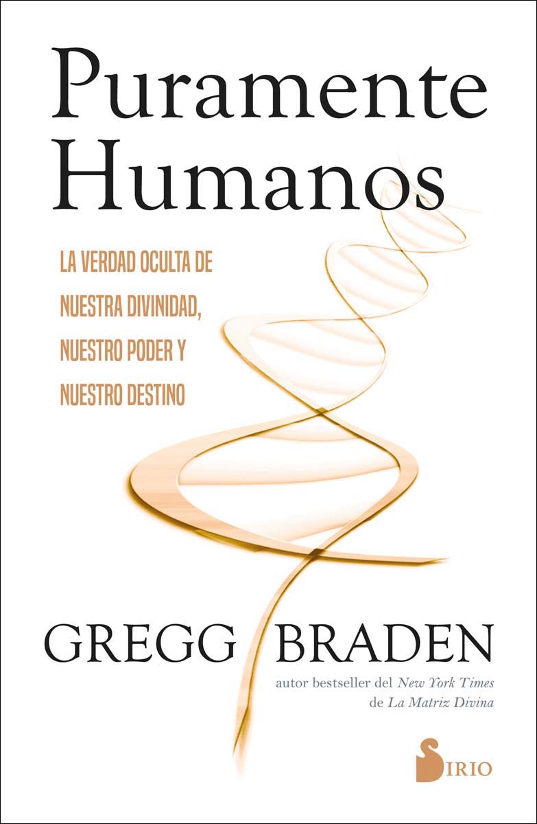 Imagem 0 de Puramente humanos: La verdad oculta de nuestra divinidad, nuestro poder y nuestro destino (Capa mole com abas)