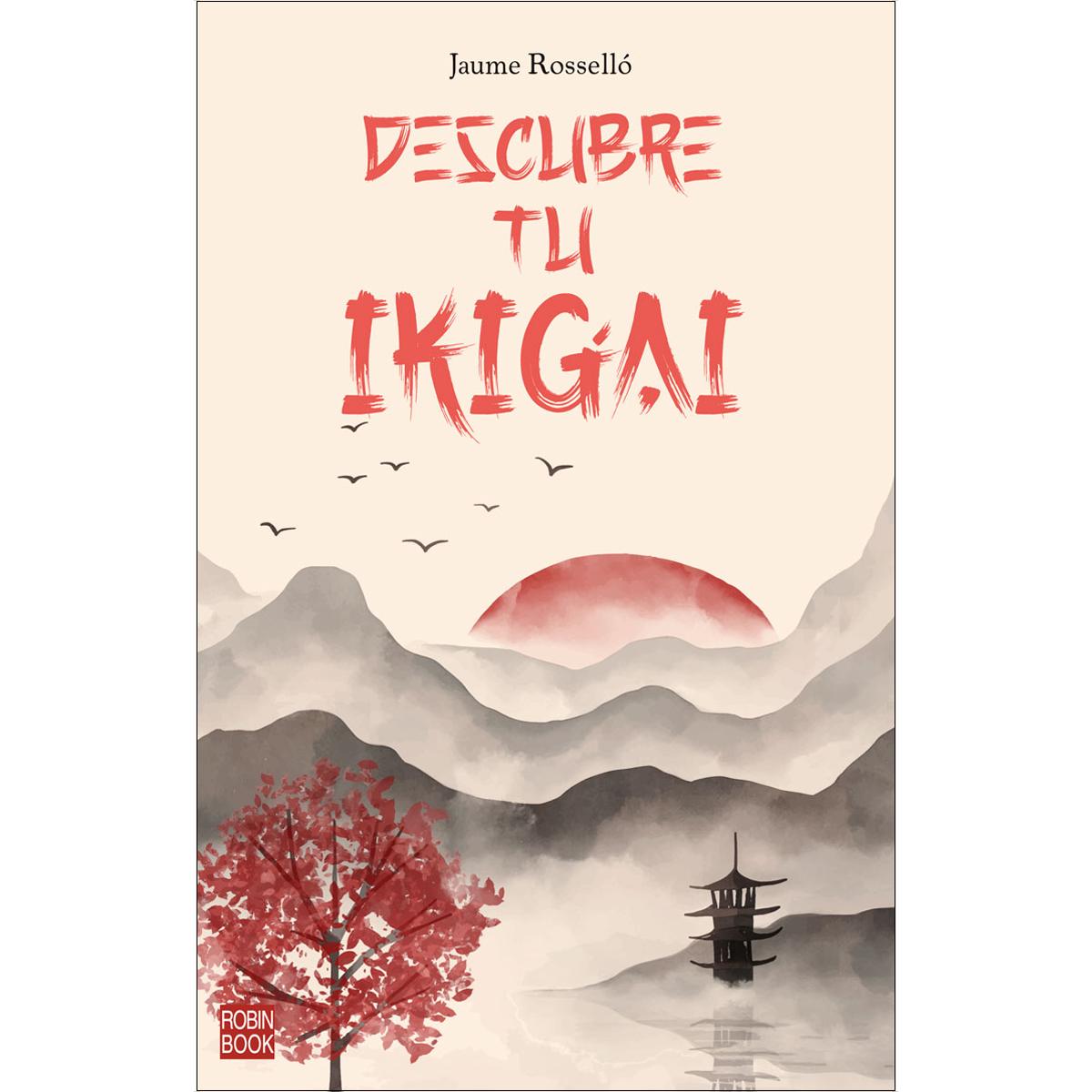 Imagem 0 de Descubre tu IKIGAY: Encuentra el propósito que da sentido a tu vida y te impulsa cada mañana