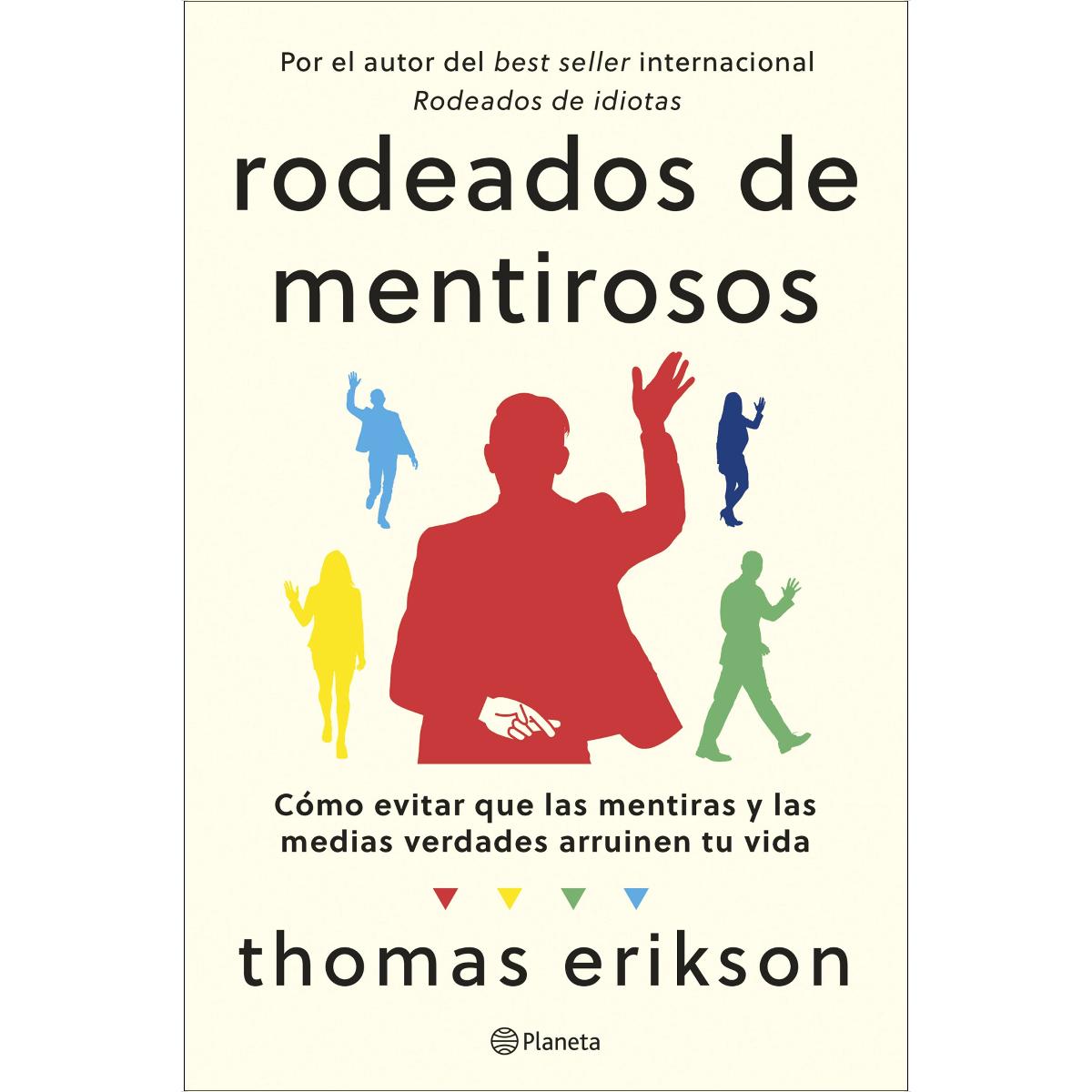 Imagem 0 de Rodeados de mentirosos: Cómo evitar que las mentiras y las medias verdades arruinen tu vida (Capa mole com abas)