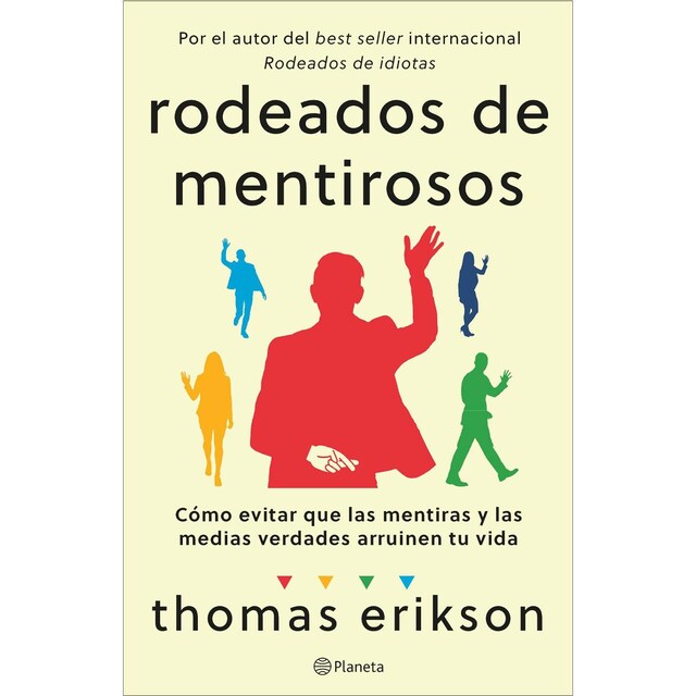 Imagem 0 de Rodeados de mentirosos: Cómo evitar que las mentiras y las medias verdades arruinen tu vida (Capa mole com abas)