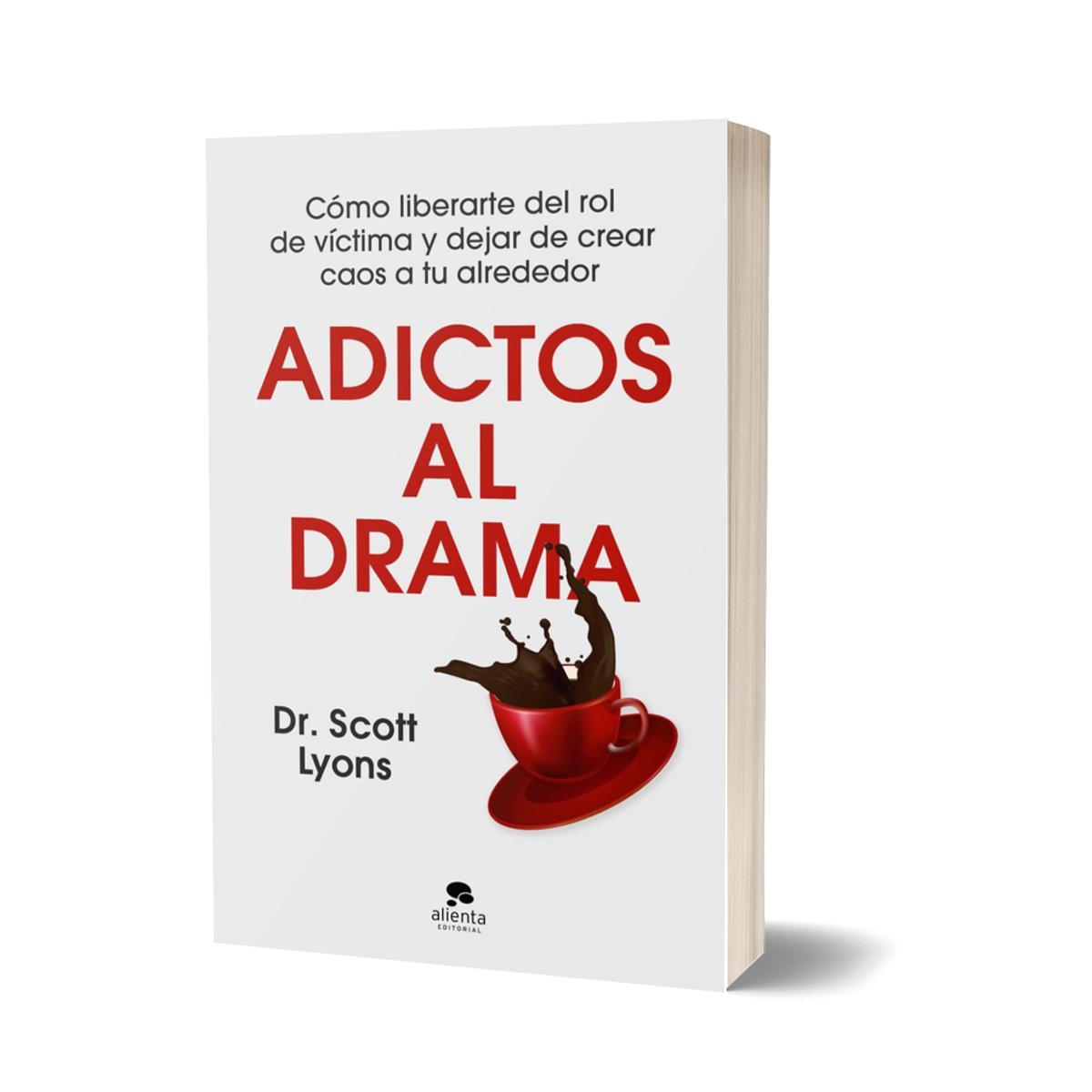 Adictos al drama: Cómo liberarte del rol de víctima y dejar de crear caos a tu alrededor (Capa mole com abas) 2