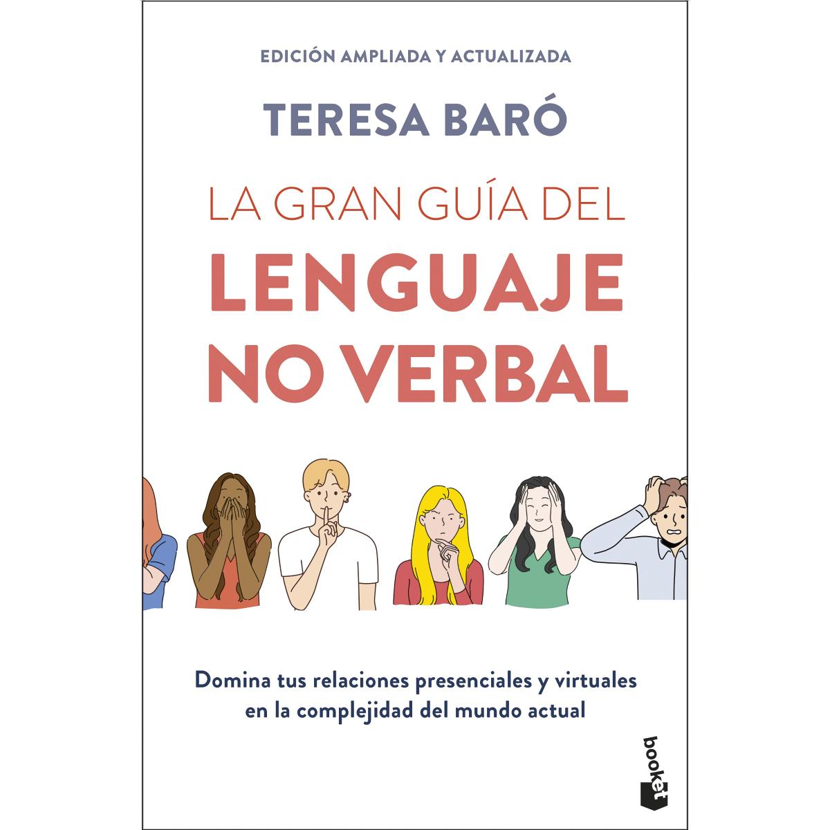 La gran guía del lenguaje no verbal: Domina tus relaciones presenciales y virtuales en la complejidad del mundo actual (Bolso) 1
