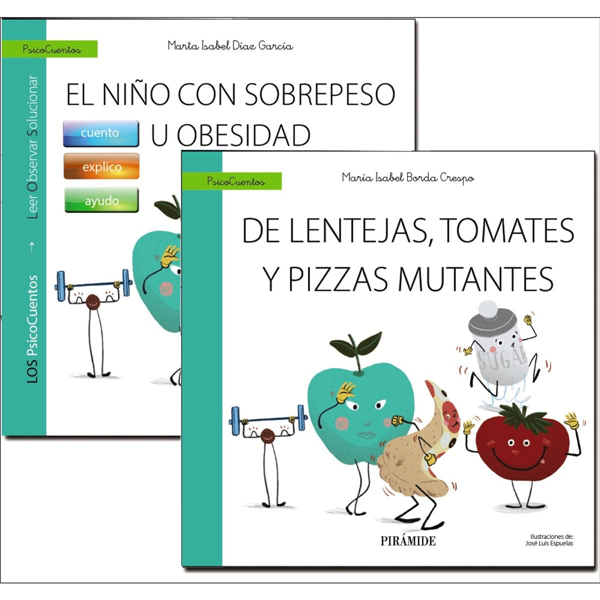 Imagem 0 de Guía: El niño con sobrepeso u obesidad + Cuento: De lentejas, tomates y pizzas mutantes