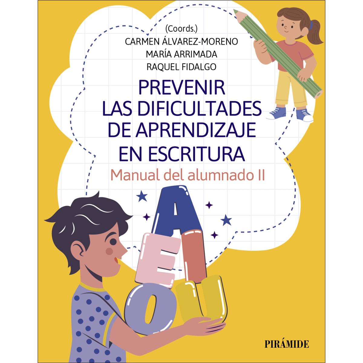 Prevenir las dificultades de aprendizaje en escritura: Manual del alumnado II (Capa mole com abas) 1