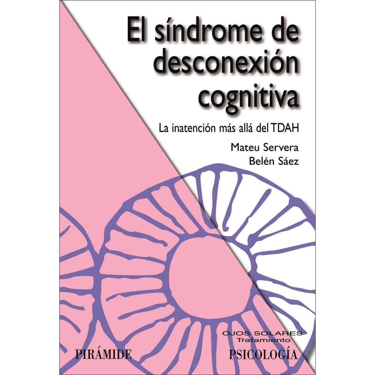 Imagem 0 de El síndrome de desconexión cognitiva: La inatención más allá del TDAH (Capa mole com abas)