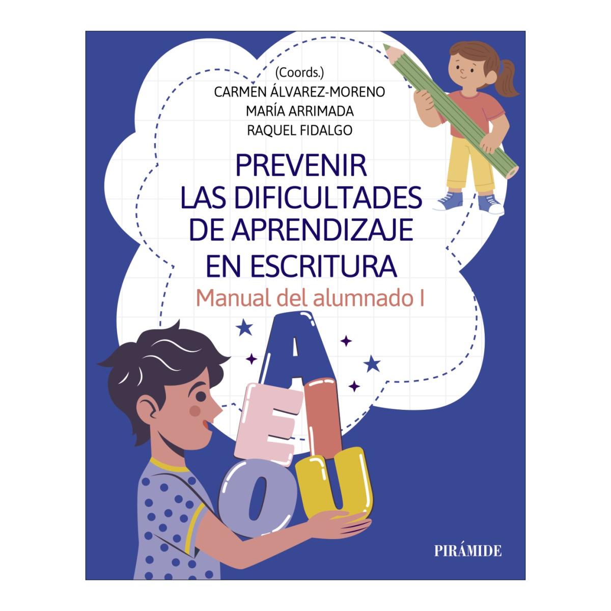 Prevenir las dificultades de aprendizaje en escritura: Manual del alumnado I (Capa mole com abas) 1