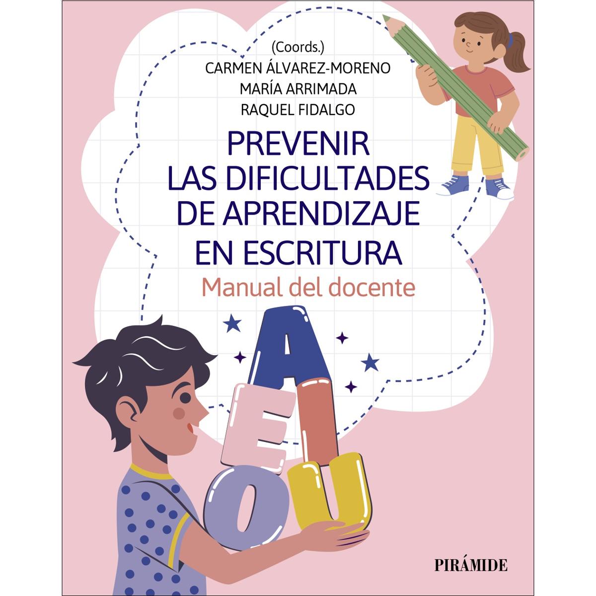 Prevenir las dificultades de aprendizaje en escritura: Manual del docente (Capa mole com abas) 1