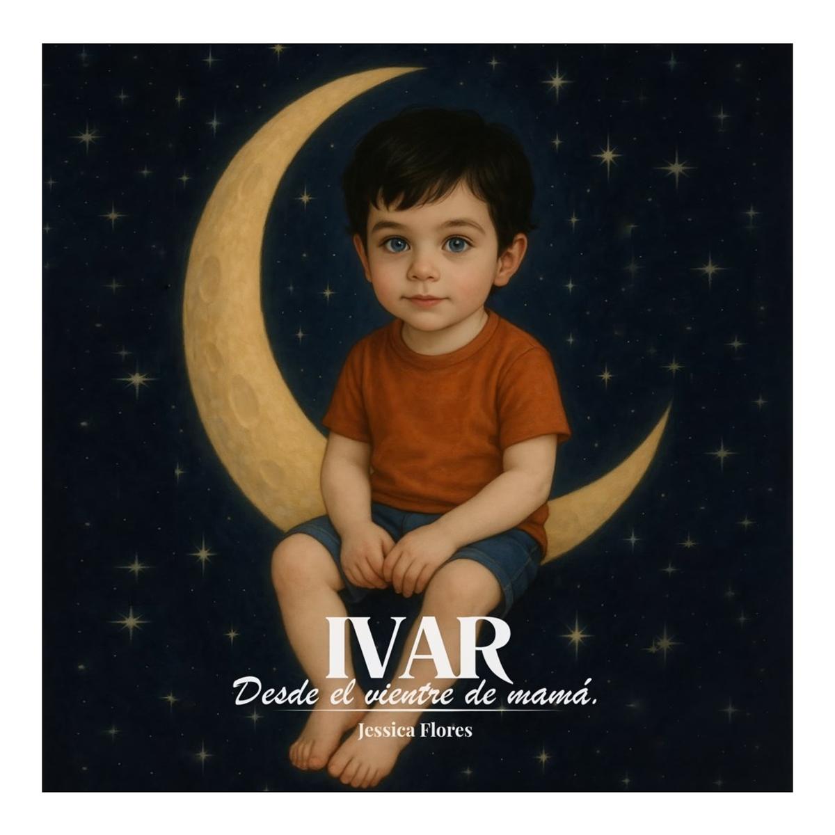 Ivar: desde el vientre de mama 1