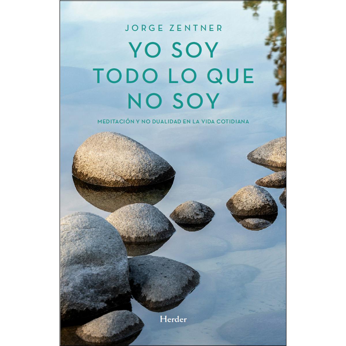 Imagem 0 de Yo soy todo lo que no soy: Meditación y no dualidad en la vida cotidiana (Capa mole com abas)