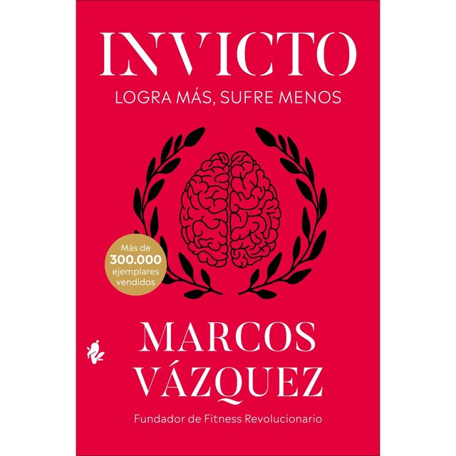 Imagem 0 de Invicto: Logra más, sufre menos (Capa mole)