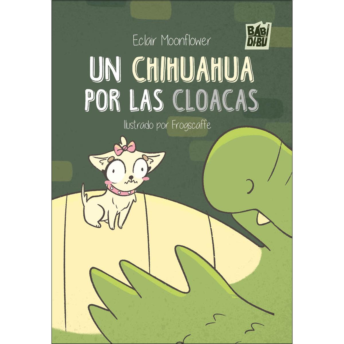 Imagem 0 de Un chihuahua por las cloacas (Capa mole com abas)